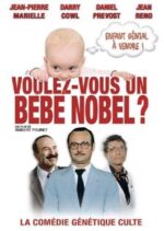 Movie Voulez-vous un bébé Nobel?