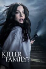 Movie Is There a Killer in My Family?