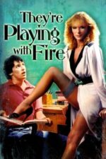Movie They’re Playing with Fire