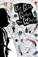 Movie Fat Kid Rules The World