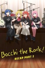 Movie BOCCHI THE ROCK! Recap Part 2