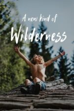 Movie A New Kind of Wilderness