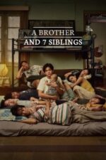 Movie A Brother and 7 Siblings