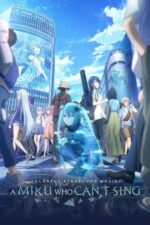 Movie COLORFUL STAGE! The Movie: A Miku Who Can’t Sing