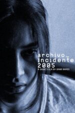 Movie Archivo_Incidente2005