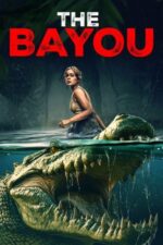 Movie The Bayou
