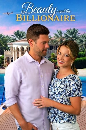 Beauty and the Billionaire 2025 1010730 w500 LNEc1ZU3JA2jX07MuaWkH5nvzm | Readd — Find What to Watch Next