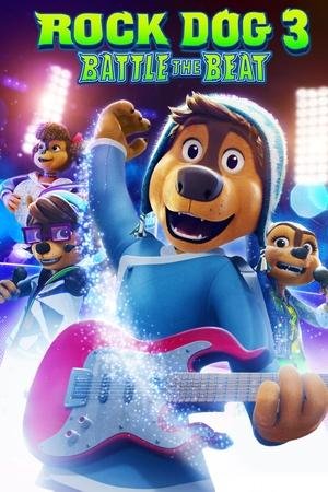 Rock Dog 3: Battle the Beat 2025 1054972 w500 | Readd — Find What to Watch Next