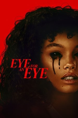 Eye For An Eye 2025 1199869 w500 | Readd — Find What to Watch Next