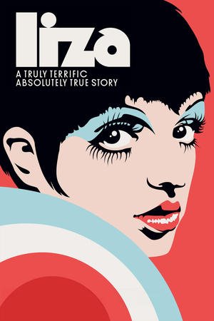 Liza: A Truly Terrific Absolutely True Story 2025 1278656 w500 | Readd — Find What to Watch Next