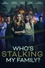 Who’s Stalking My Family?