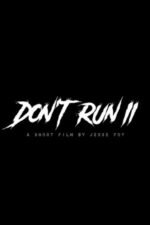 Don’t Run II