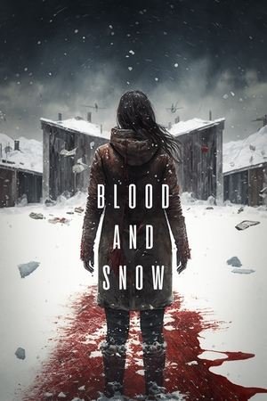 Blood and Snow 2025 1189205 w500 dgKnID0LCGlAb5TXi8WKVTRnPaX | Readd — Find What to Watch Next