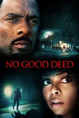 No Good Deed 2025 136835 w500 wcDLqCS70LsPcovieuQrb311Qr1 | Readd — Find What to Watch Next