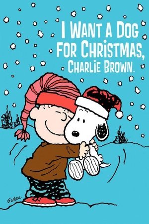 I Want a Dog for Christmas, Charlie Brown 2025 24251 w500 | Readd — Find What to Watch Next