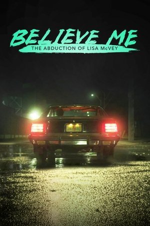 Believe Me: The Abduction of Lisa McVey 2025 550776 w500 qbJEzCzEKDHPZDiRvSSBiYEKaAH | Readd — Find What to Watch Next