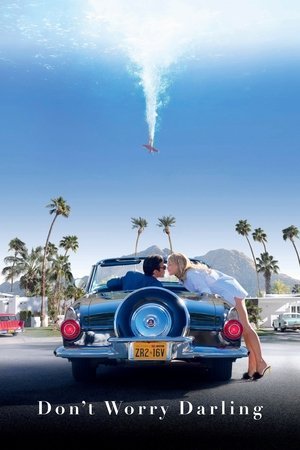Don't Worry Darling 2025 619730 w500 | Readd — Find What to Watch Next
