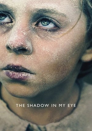 The Shadow in My Eye 2025 650031 w500 jCKvbH3a4V5IPoRAG85eDaniNqO | Readd — Find What to Watch Next