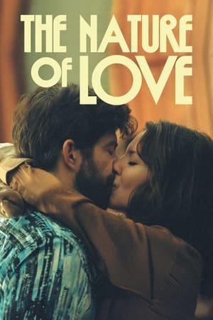 The Nature of Love 2025 912520 w500 | Readd — Find What to Watch Next