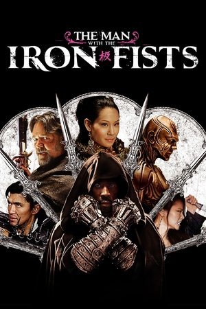 The Man with the Iron Fists 2025 97430 w500 | Readd — Find What to Watch Next