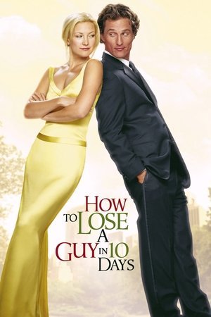 How to Lose a Guy in 10 Days 2025 9919 w500 2dlftyPz7mTYbrsPvTogyFmYd7d | Readd — Find What to Watch Next